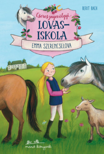 Berit Bach - Cseresznyevlgyi lovasiskola 1. - Emma szerencselova