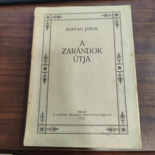 Bunyan Jnos - A zarndok tja