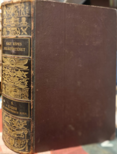 Nagy kpes vilgtrtnet 9. ktet  Az ujkor III.: Az absolutismus kora