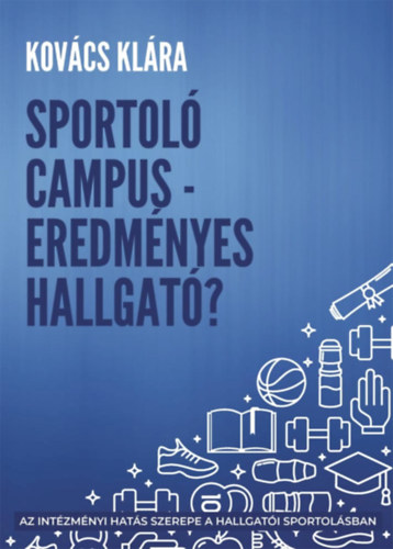 Kov�cs Kl�ra - Sportol� campus - eredm�nyes hallgat�?