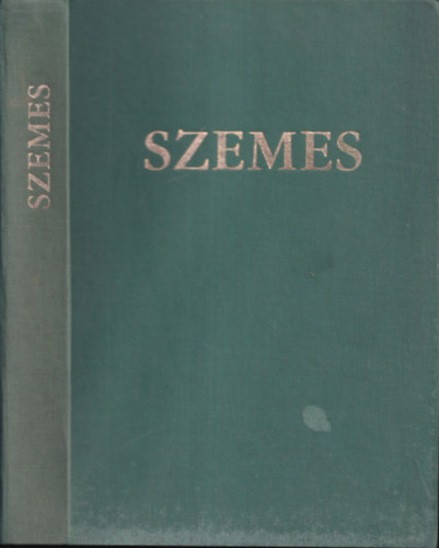 Reőthy Ferenc; Stirling János - Szemes-Tanulmányok Balatonszemes múltjáról és jelenéről