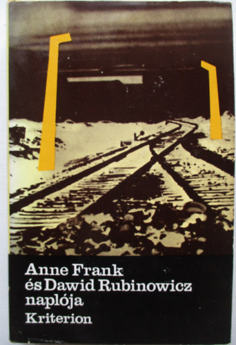 Anna Frank - Anne Frank �s David Rubinowicz napl�ja
