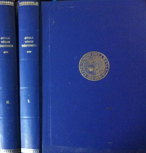 Dr. Scherer Ferenc - Gyula v�ros t�rt�nete I-II.    -  Fekete-feh�r illusztr�ci�kkal, kihajthat� mell�kletekkel illusztr�lva.