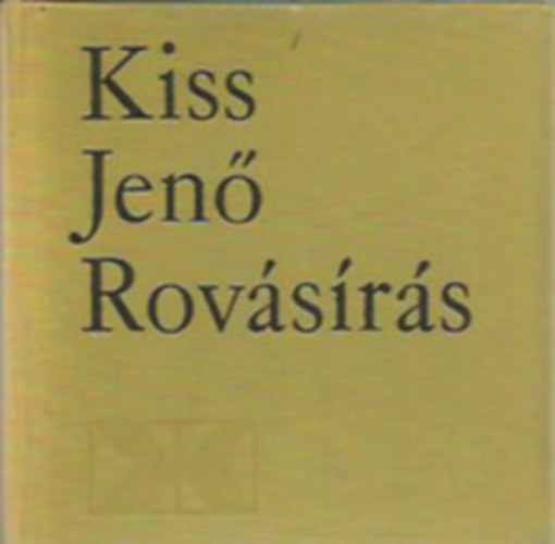 Kiss Jen� - Rov�s�r�s �s egy�b feljegyz�sek