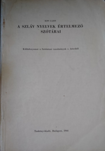 Kiss Lajos - A szlv nyelvek rtelmez sztrai