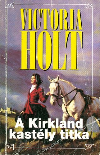 Victoria Holt - A Kirkland kastély titka
