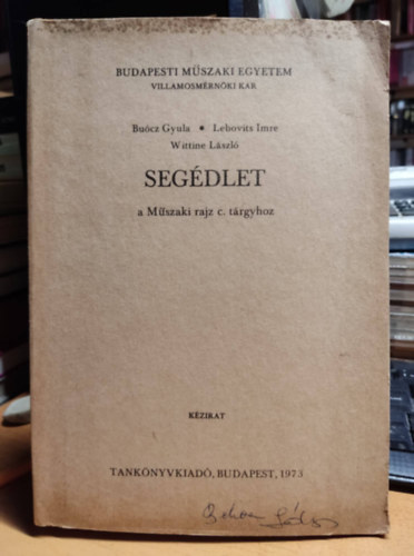 Bucz Gyula-Lebovits Imre-Wittine Lszl - Segdlet a mszaki rajz c. trgyhoz
