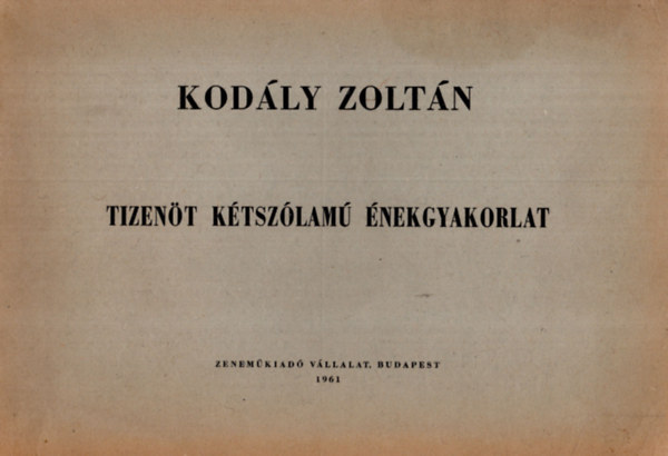 Kodly Zoltn - Tizent ktszlam nekgyakorlat