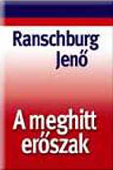 Dr. Ranschburg Jen - A meghitt erszak - A csaldon belli erszak llektana