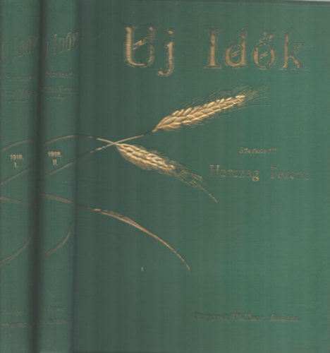 Herczeg Ferenc (szerk) - Új idők 1918 I.-II. kötet (teljes évf.)