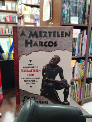 Pavel Tsatsouline - A Meztelen Harcos