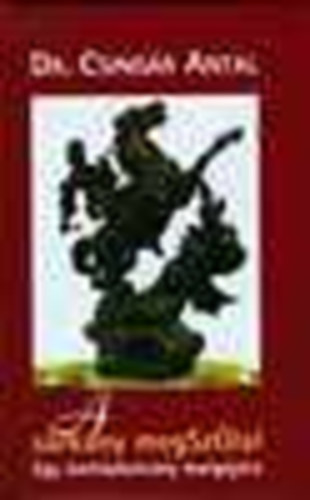 dr. Csing�r Antal - A s�rk�ny megsz�lal - Egy k�rh�zbotr�ny marg�j�ra