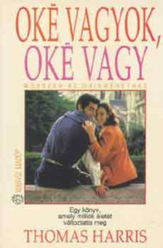 Thomas Harris - Ok� vagyok, ok� vagy