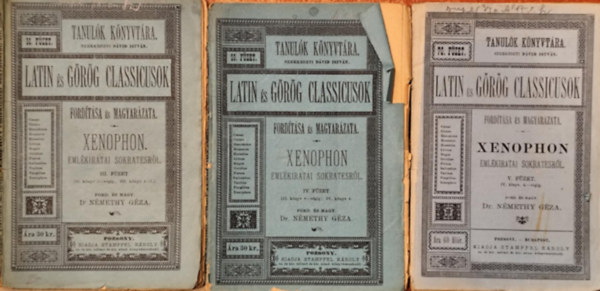 N�methy G�za dr. - Xenophon. Eml�kiratai Sokratesr�l. III-V. f�zet (Latin �s g�r�g classicusok ford�t�sa �s magyar�zata)