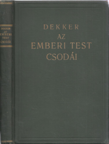 Dekker - Az emberi test csodái