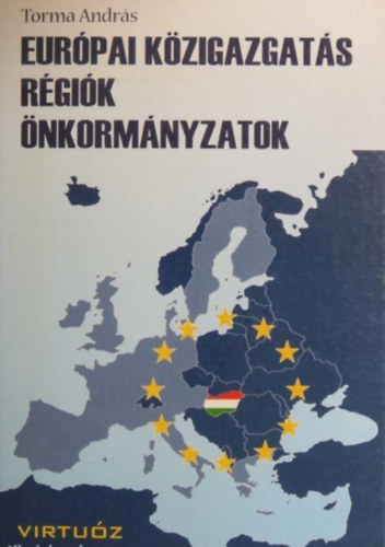Torma Andrs - Eurpai kzigazgats rgik nkormnyzatok