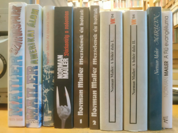 Norman Mailer - 10 db Norman Mailer: Szarvaspark; A Fi� evang�liuma; Marilyn; Az �jszaka hadai; V�rkast�ly a vadonban; A h�h�r dala I-II.; Meztelenek �s holtak 1-2.; Amerikai �lom
