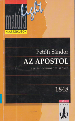 Pet�fi S�ndor - Az apostol (Mat�ra light)