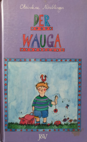 Christine Nöstlinger - Der Wauga