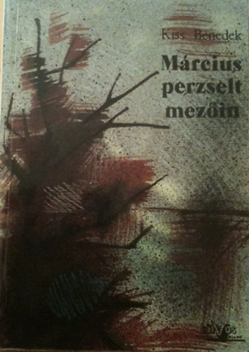 Kiss Benedek - Mrcius perzselt mezin