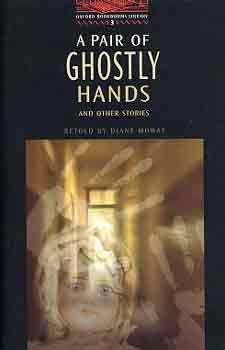 Diane Mowat - A Pair of Ghostly Hands and Other Stories (OBW 3)