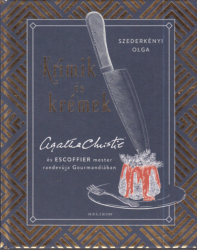 Szederkényi Olga - Krimik és krémek