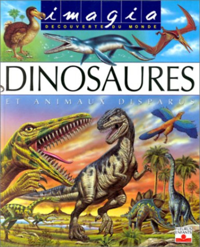 Laure Cambournac - Dinosaures et animaux disparus - imagia decouverte du monde