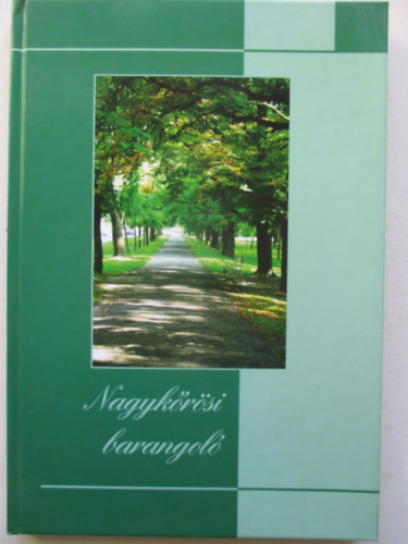 Erdlyi Erzsbet; Szab Attila - Nagykrsi barangol
