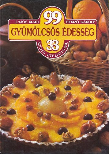 Lajos Mari Hemz� K�roly - 99 Gy�m�lcs�s �dess�g
