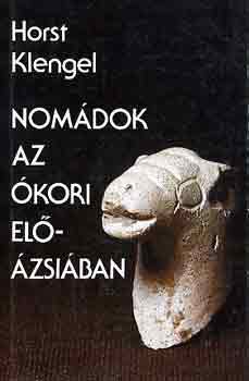 Horst Klengel - Nom�dok az �kori El��zsi�ban