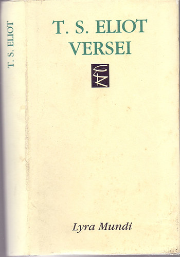 Thomas Stearns Eliot - T. S. Eliot versei (Lyra Mundi)