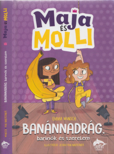 Emma Wunsch - Maja s Molli - Bannnadrg, barink s szerelem