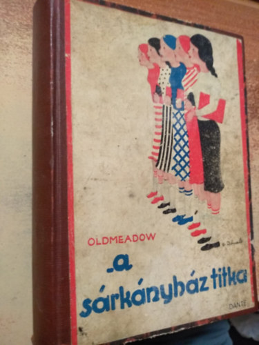 Katherine L. Oldmeadow - A srknyhz titka