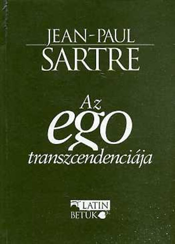 Jean-Paul Sartre - Az ego transzcendencija