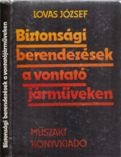 Lovas Jzsef - Biztonsgi berendezsek a vontat jrmveken