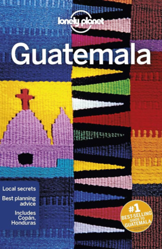 Lonely Planet - Lonely Planet Guatemala 2019