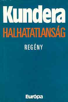 Milan Kundera - Halhatatlansg