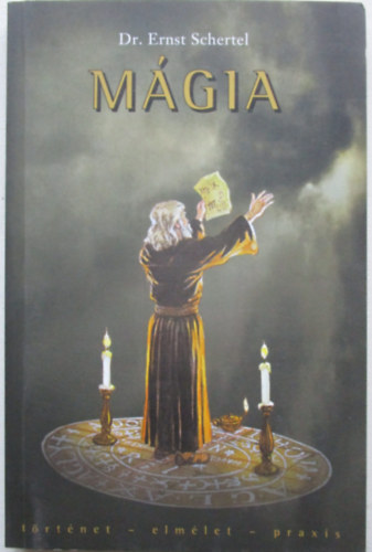 Dr. Ernst Schertel - M�gia