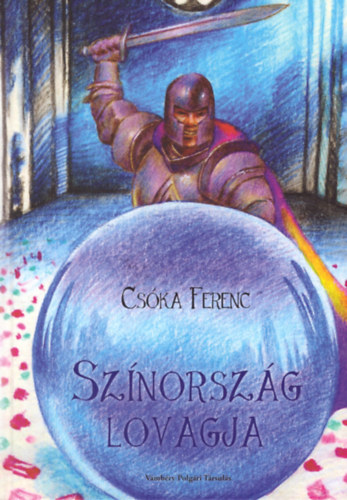 Cska Ferenc - Sznorszg lovagja