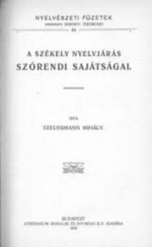 Steuermann Mih�ly - A sz�kely nyelvj�r�s sz�rendi saj�ts�gai