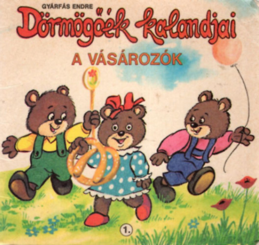 Gy�rf�s Endre - D�rm�g��k kalandjai - A v�s�roz�k