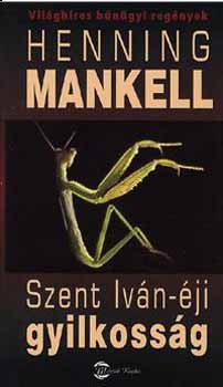 Henning Mankell - Szent Ivn-ji gyilkossg