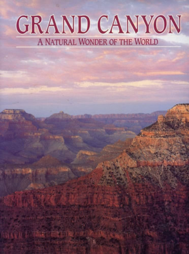 By Steven L. Walker - Gran Canyon- A natural wonder of the world