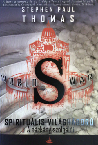 Stephen Paul Thomas - World War S - A srkny szolgli