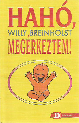 Willy Breinholst - Hah, megrkeztem!