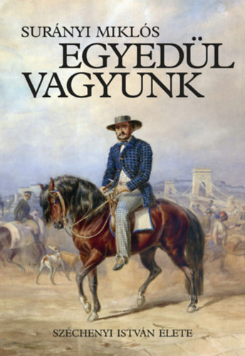 Sur�nyi Mikl�s - Egyed�l vagyunk