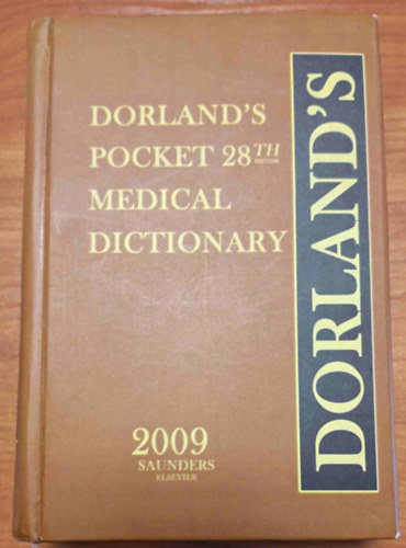 Dorland's Pocket Medical Dictionary 28th Edition