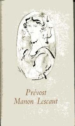 Antoine-Francois Pr�vost - Manon Lescaut �s des Grieux lovag t�rt�nete (Kass J�nos rajzaival)