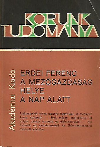 Erdei Ferenc - A mez�gazdas�g helye a nap alatt