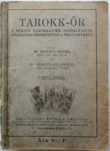 Dr.Kovcs E.-Dr.Szigetvri Z. - Tarokk-r  Mindkt szerz dediklta!!!